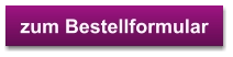 zum Bestellformular