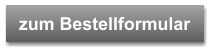 zum Bestellformular