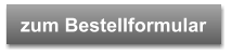zum Bestellformular