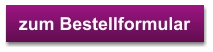 zum Bestellformular