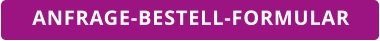 ANFRAGE-BESTELL-FORMULAR